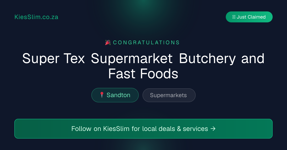 Super Tex Supermarket Butchery and Fast Foods