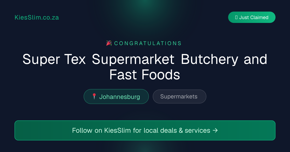 Super Tex Supermarket Butchery and Fast Foods