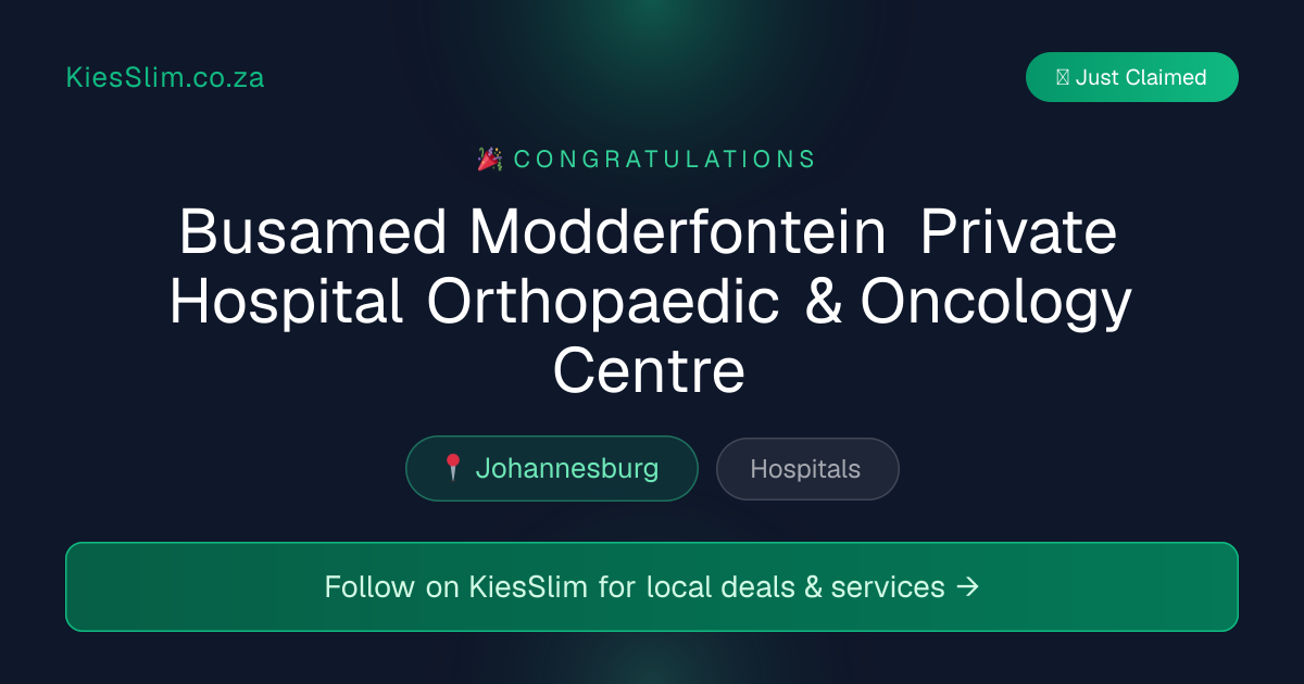 Busamed Modderfontein Private Hospital Orthopaedic & Oncology Centre