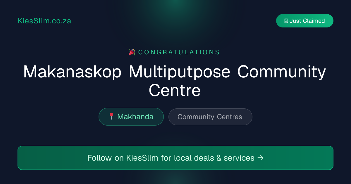 Makanaskop Multiputpose Community Centre