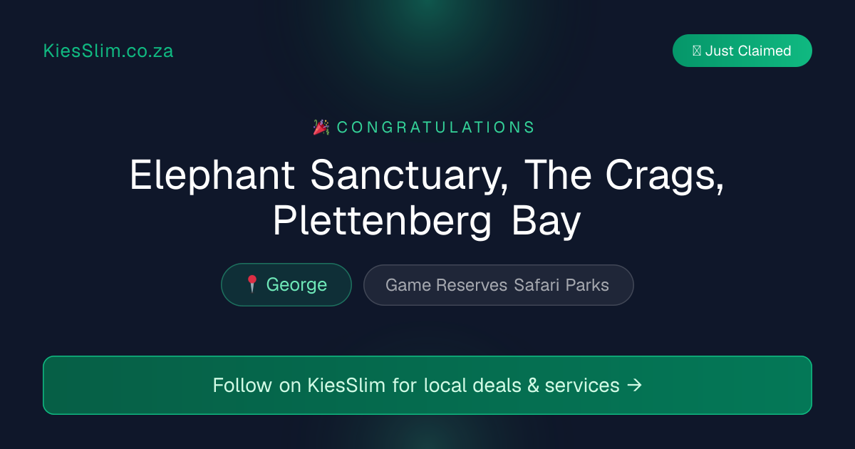 Elephant Sanctuary, The Crags, Plettenberg Bay