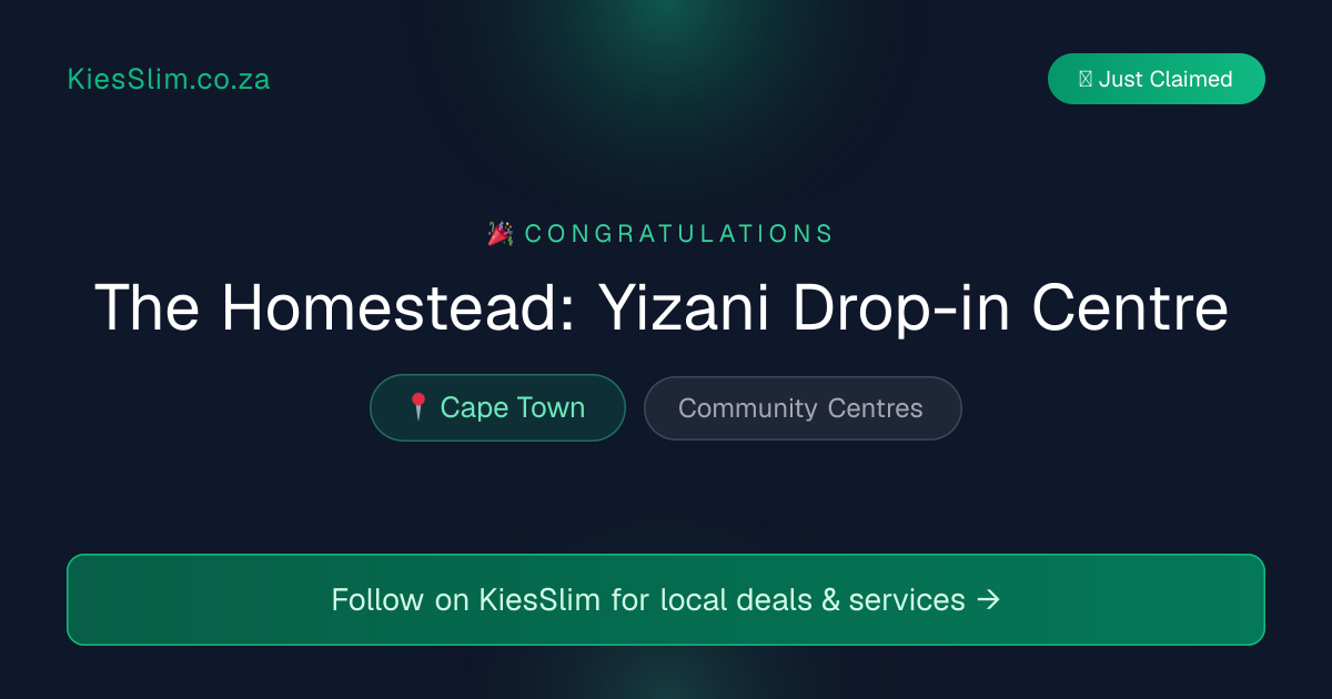 The Homestead: Yizani Drop-in Centre