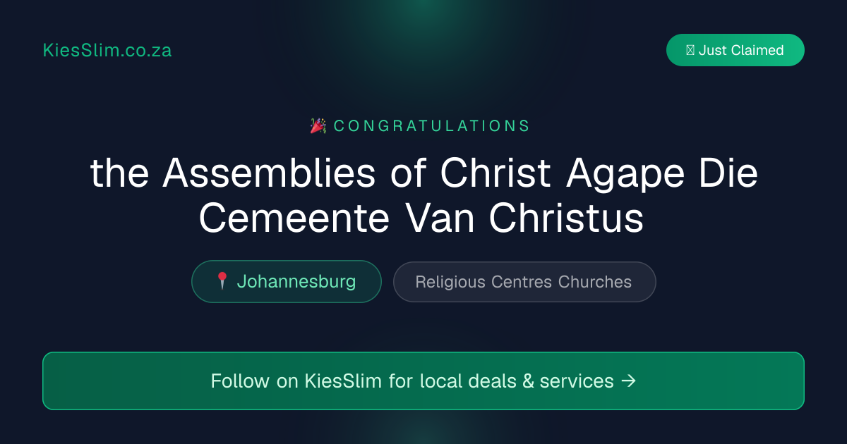 the Assemblies of Christ Agape Die Cemeente Van Christus