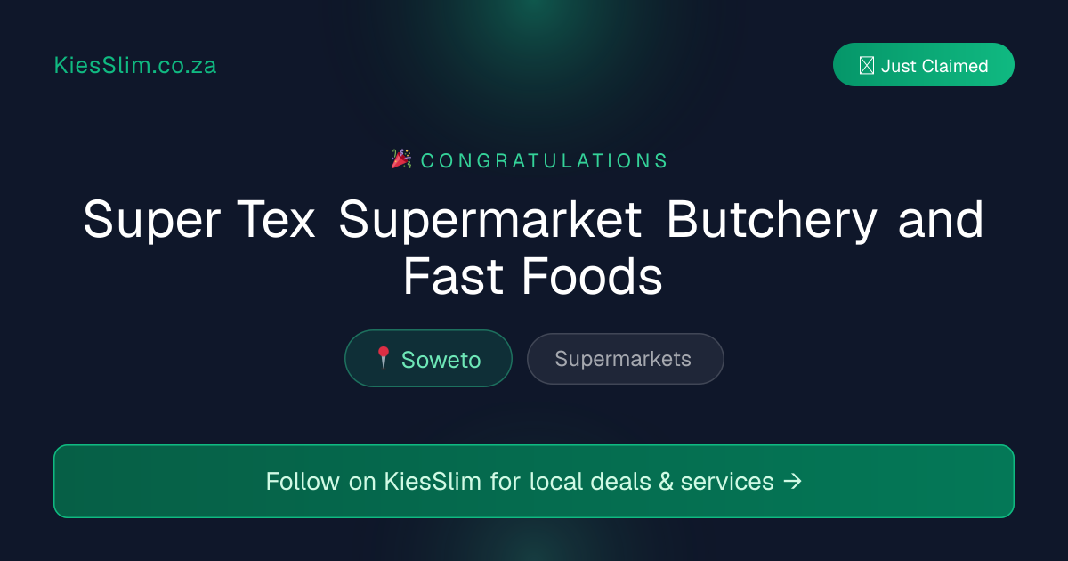 Super Tex Supermarket Butchery and Fast Foods