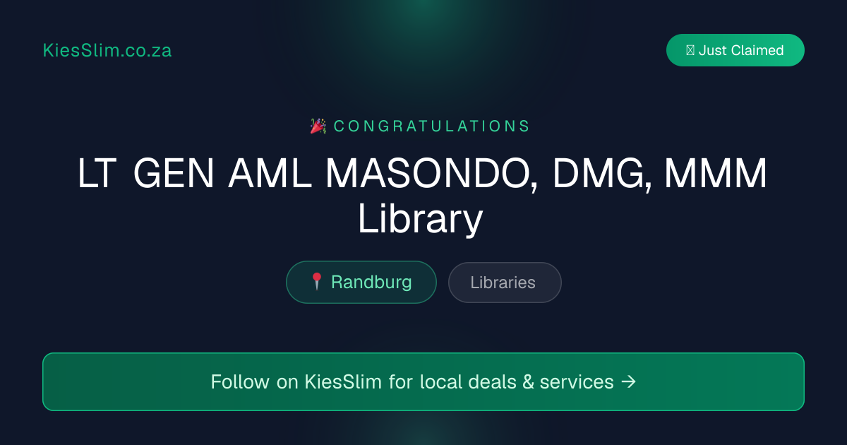 LT GEN AML MASONDO, DMG, MMM Library