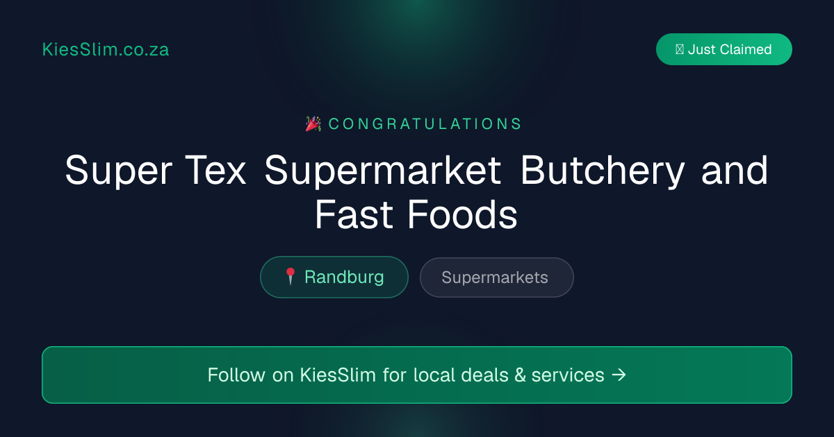 Super Tex Supermarket Butchery and Fast Foods